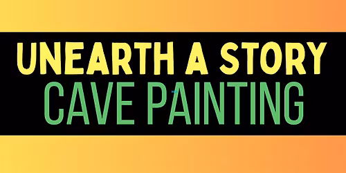 Unearth a Story - Cave Painting