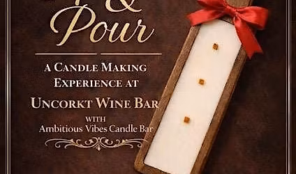 Sip & Pour @ Uncorkt Wine Bar