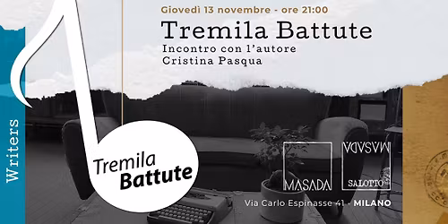 WRITERS "Tremila battute" + incontro con l'autrice Cristina Pasqua (Salotto Masada)