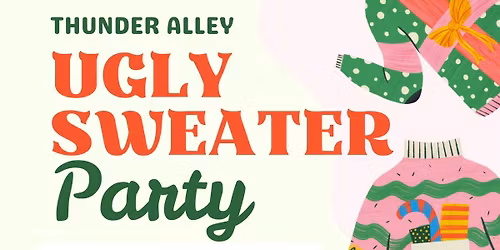 Thunder Alley Ugly Sweater Party