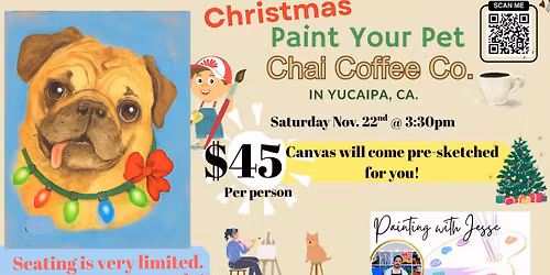 \ud83c\udfa8"Paint Your Doggie" Christmas Paint Session at Chai Coffee Co. in Yucaipa Ca. Sat Nov. 22 