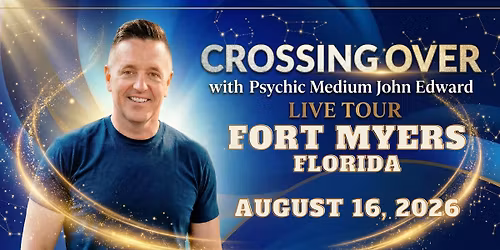 Crossing Over with Psychic Medium John Edward live in Fort Myers, FL
