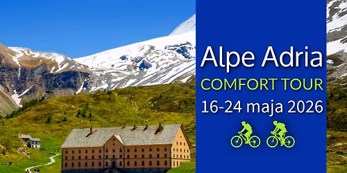 Alpe Adria COMFORT TOUR\ud83d\udeb4\u200d\u2640\ufe0f\ud83d\uddfa\ufe0f