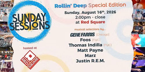 GENE FARRIS (CHICAGO) + MORE @ SUNDAY SESSIONS presents: ROLLIN' DEEP