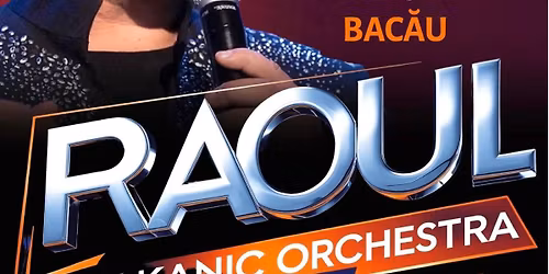 RAOUL - Turneu National - ASTA E! - Bacau