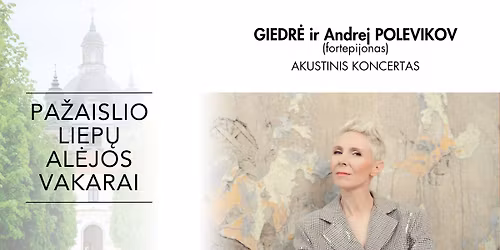 Pa\u017eaislio liep\u0173 al\u0117jos vakarai | Giedr\u0117. Akusti\u0161kai.