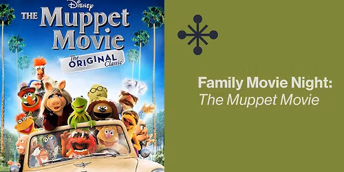 Family Movie Night: The Muppet Movie