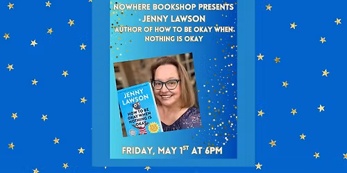 Jenny Lawson Author or How to Be Okay When Nothing Is Okay