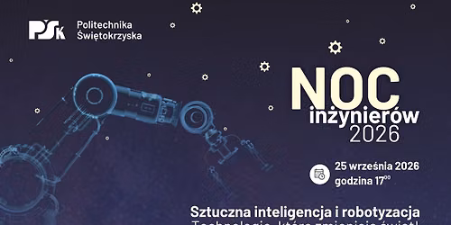 Noc In\u017cynier\u00f3w 2026 | Politechnika \u015awi\u0119tokrzyska