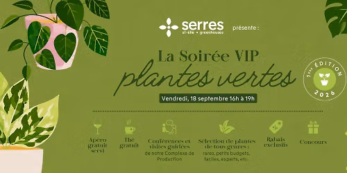 La Soir\u00e9e VIP Plantes vertes des Serres St-\u00c9lie | Premi\u00e8re \u00c9dition \ud83e\udeb4\ud83d\udc9c 