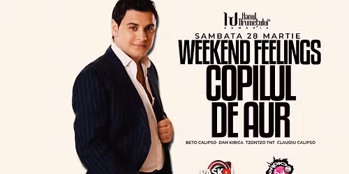 Weekend Feelings - Copilul de Aur & Local Artists