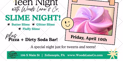 Teen Night: SLIME!