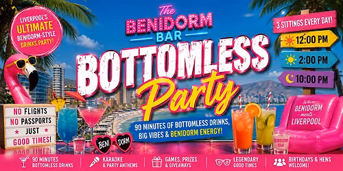 BOTTOMLESS PARTY @ The Benidorm Bar, Liverpool