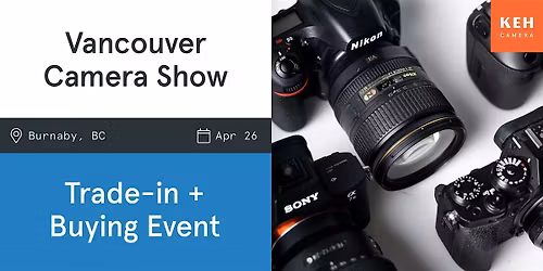 Sell your camera gear (by appointment only) at the Vancouver Camera Show