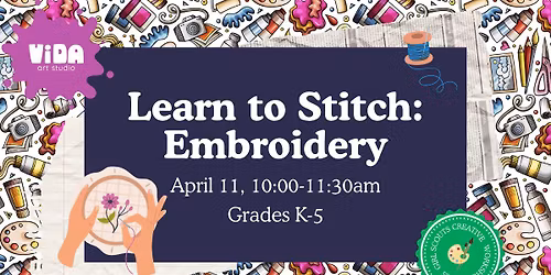 Girl Scout Creative Series: Learn to Stitch \u2013 Embroidery (Grades K-5)