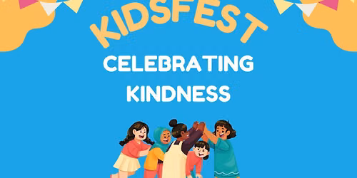 KidsFest-Celebrating Kindness