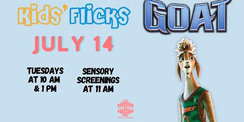 GOAT \u2013 Kids' Flicks at the Fargo Theatre