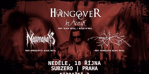 Hangover in Minsk + Naurrakar + Bjes | Subzero, Prague