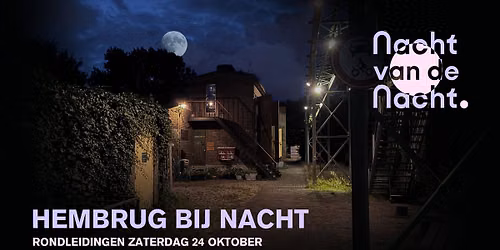 Hembrug bij Nacht | Rondleiding Nacht van de Nacht