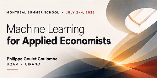 Machine Learning for Applied Economists \u2014 Montr\u00e9al Summer School 2026
