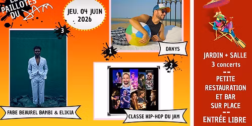 PAILLOTE #7 : DANYS + CLASSE HIP-HOP DU JAM + FABE BEAUREL BAMBI & ELIKIA