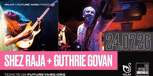 Shez Raja + Guthrie Moran | Future Yard