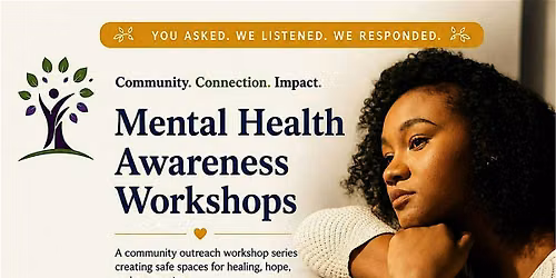 Mental Health Awareness Workshops: Community, Connection, Impact
