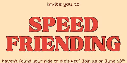 Friends in 518 | Speed Friending