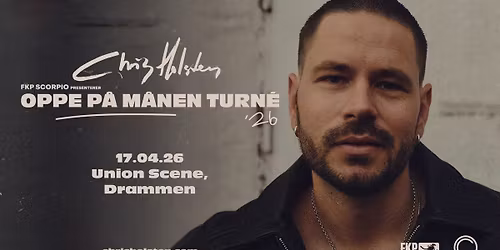 Chris Holsten \/\/ Union Scene, Drammen