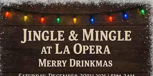 Jingle & Mingle at La Opera | Holiday Party