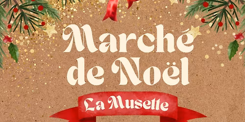 March\u00e9 Artisanal de No\u00ebl \u00e0 La Musette
