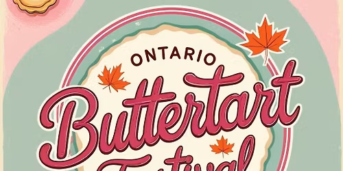 ONTARIO BUTTERTART FESTIVAL & COMPETITION