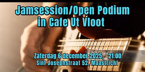 Jamsession/Open podium in Cafe Ut Vloot