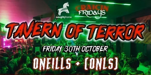 Craicin Fridays: Halloween TAVERN OF TERROR \ud83e\ude78\ud83c\udfda\ufe0f 