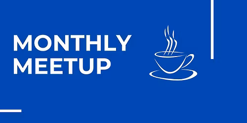 Monthly Meetup