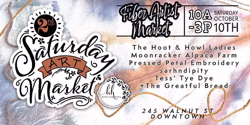 2ND Saturday Art Market - Fiber Artist Market