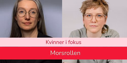 Kvinner i fokus: Morsrollen