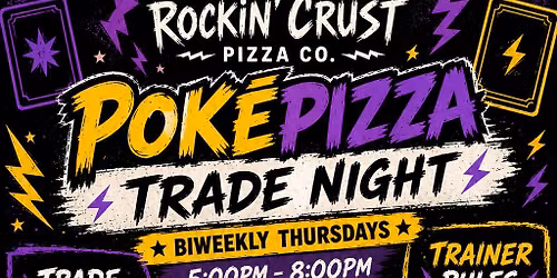 \u26a1 POK\u00c9PIZZA TRADE NIGHT \u26a1