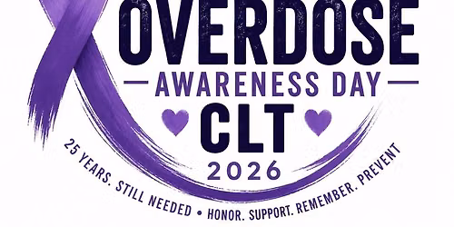 Overdose Awareness CLT 2026