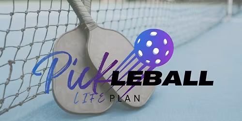 LifePlan's 2026 Pickleball Hope Tournament