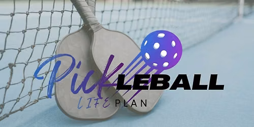 LifePlan's 2026 Pickleball Hope Tournament