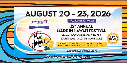 32nd Annual Made in Hawai\u2018i Festival