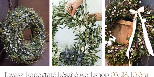 Tavaszi kopogtat\u00f3 k\u00e9sz\u00edt\u0151 workshop a M\u00e1r v\u00e1rtalakban