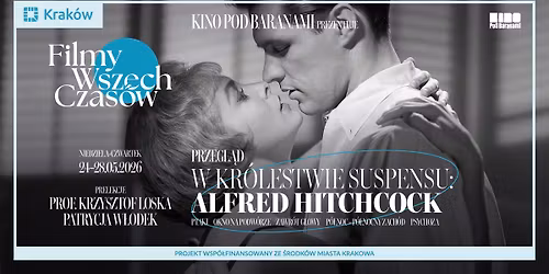 Filmy Wszech Czas\u00f3w \u2192 W KR\u00d3LESTWIE SUSPENSU: ALFRED HITCHCOCK | Kino Pod Baranami
