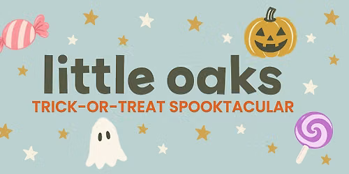 Little Oaks Trick-Or-Treat Spooktacular