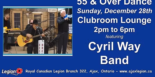 Sunday 55 and Over Dance featuring The Cyril Way Band in the Clubroom Lounge!