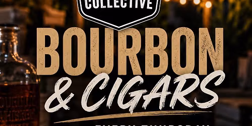Bourbon & Cigar Night Every Thursday