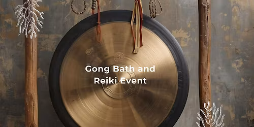 Sunday Reset~Gong Bath and Reiki Experience
