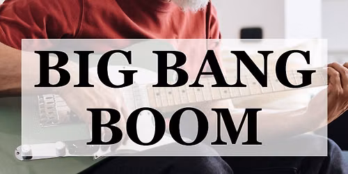 Big Bang Boom @ Harper