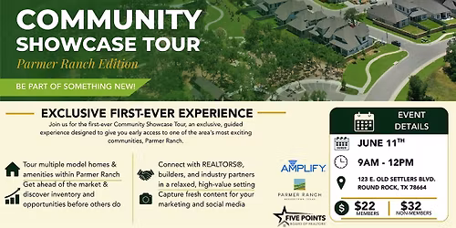 Community Showcase Tour- Parmer Ranch Edition